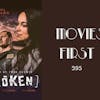 395: Broken - Movies First with Alex First