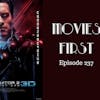 239: Terminator 2 Judgement Day 3D - Movies First with Alex First & Chris Coleman Episode 237