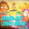 Drawn Into Lower Decks: recapping The Inner Fight with it's Director Brandon Williams