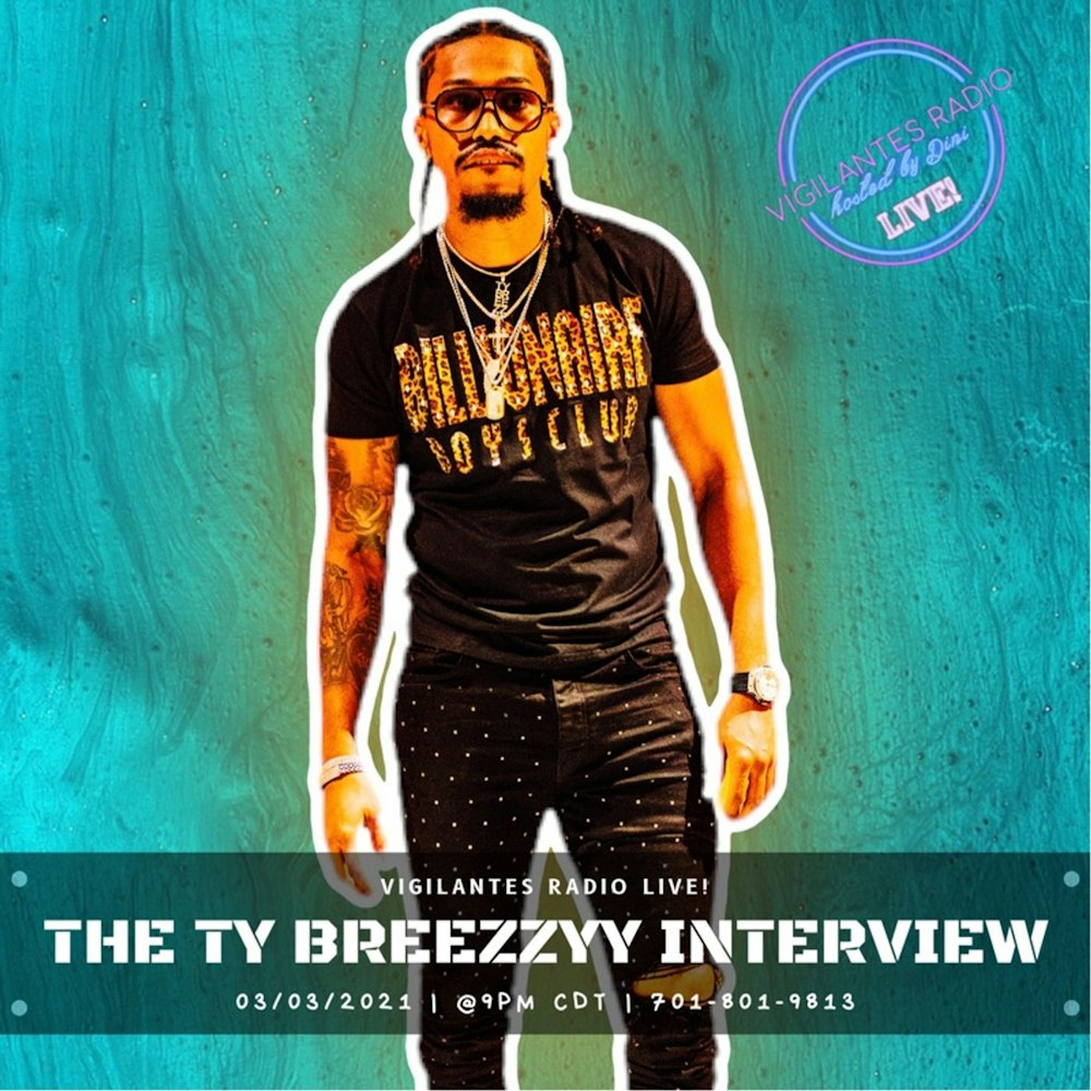The Ty Breezzyy Interview.