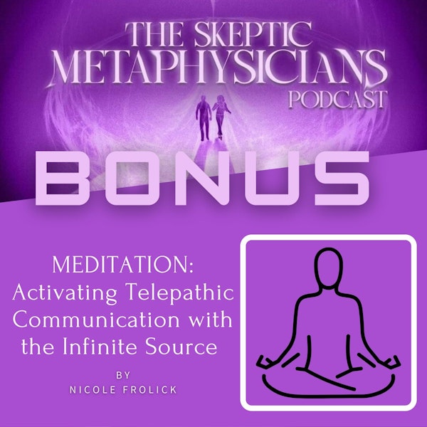 MEDITATION: Activating Telepathic Communication - Nicole Frolick