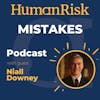 Niall Downey on Mistakes