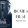 227: Wind River - Movies First with Alex First & Chris Coleman Episode 225