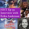 Ep 33: Interview w/Erika Anderson from 