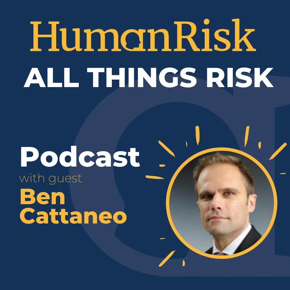 Ben Cattaneo on All Things Risk