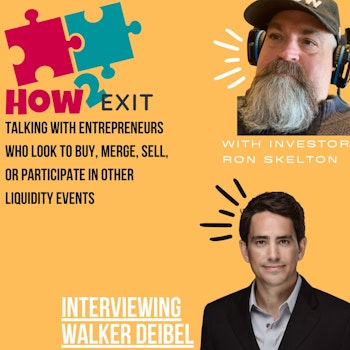 How2Exit: Mentor Mini Series Episode 4: Walker Deibel - the best-selling author of Buy Then Build.