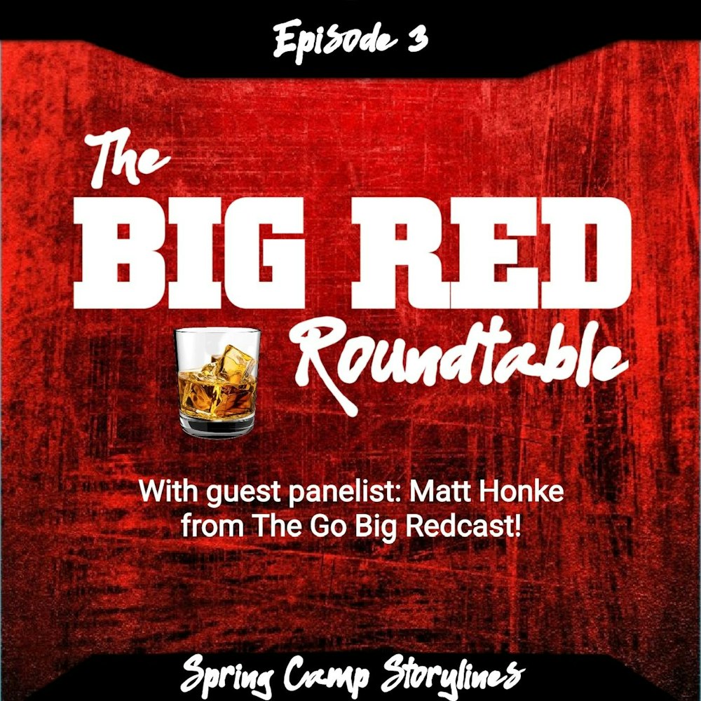 32 - Roundtable 3: Spring Camp Storylines