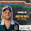 EP. 45 - Austin Hull (Producer, Founder of MAKEPOPMUSIC) - DIY Metalcore to Remote Pop Productions and 