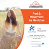 12/05/22: Allie Moscarelli with Allie Yoga, LLC| Part 2: Movement as Medicine
