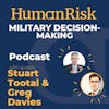 Stuart Tootal & Greg Davies on the lessons for business from military decision-making