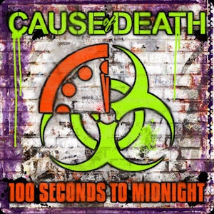 Cause of Death - 100 Seconds to Midnight