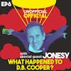 S1E6 What Happened to D.B. Cooper? With Comedian Jonesy