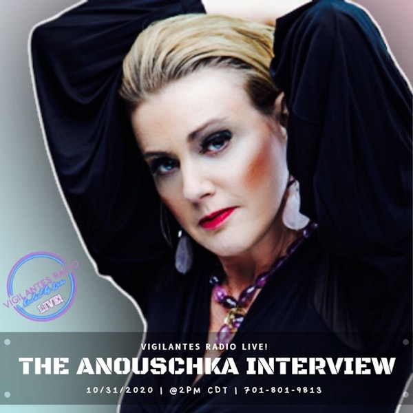 The Anouschka Interview.