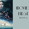99: Rogue One: A Star Wars Story - Movies First with Alex First Episode 97