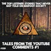 Hidden Bigfoot Tales from the Youtube Comments #1