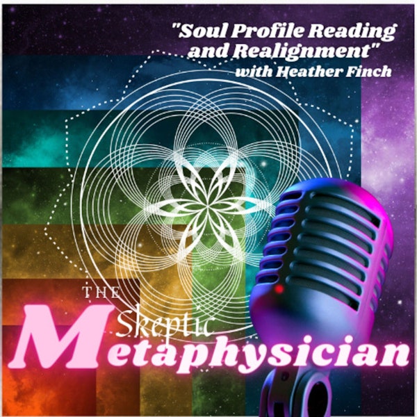 Soul Profile Reading and Realignment | Heather Finch