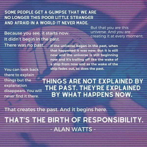 Personal Responsibility, Now, Ritual and Alan Watts: Something to Think About