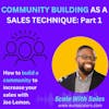 Community Building as a Sales - Rasmus Basilier with EuroScalers  #CommunityLedGrowth Part 1