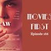 168: RAW - Movies First with Alex First Episode 166