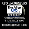 UFO Encounters Ep32 | Abduction By Aliens