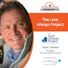 5/30/22: Dean Lambert from The Love Always Project | The End of Life Resources