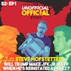S2E1 Will Trump make JFK Jr his VP when he's reinstated as Prez? with Comedian Steve Hofstetter