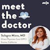 Sulagna Misra, MD - Direct Physician Care (DPC) in Encino, California