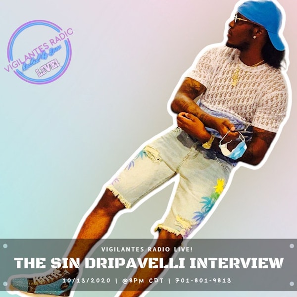The Sin Dripavelli Interview.
