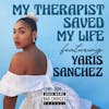 Therapy Saved My Life Feat. Yaris Sanchez