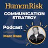 Marc Ross on Communication Strategy