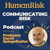 Professor David Spiegelhalter on Communicating Risk