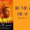 94: Queen of Katwe (A true story) - Movies First with Alex First & Chris Coleman Episode 92