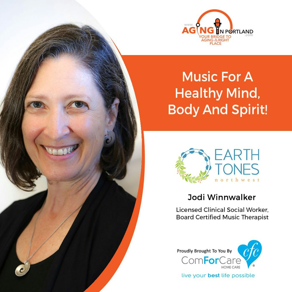 03/06/19 Jodi Winnwalker with Earthtones Northwest | Music for a Healthy Mind, Body and Spirit! | Aging in Portland with Mark Turnbull