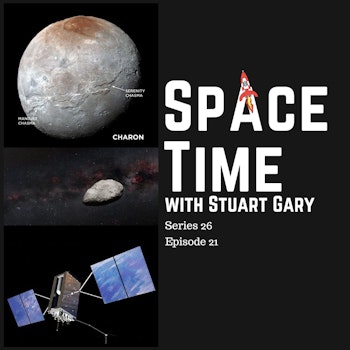 S26E21 - New Models Explain Canyons on Pluto’s Binary Partner Charon - New Main Belt Asteroid - Spectacular SpaceX