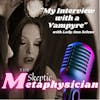 My Interview with a Vampyre | Lady Ann Selene