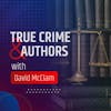True Crime & Authors COMING THIS FALL!!