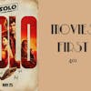 401: Solo: A Star Wars Story - Movies First with Alex First