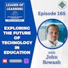 Exploring the Future of Technology in Education with John Sowash