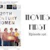 198: 20th Century Women - Movies First with Alex First & Chris Coleman Episode 196