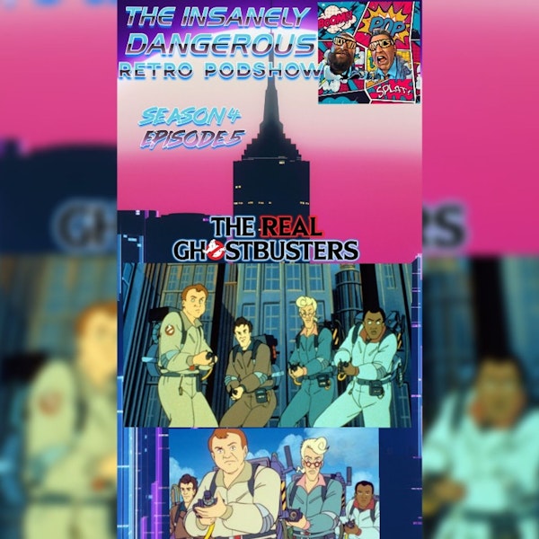 SEASON 4 EPISODE 5 - THE REAL GHOSTBUSTERS