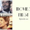 104: A United Kingdom - Movies First with Alex First & Chris Coleman Episode 102