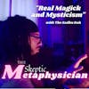 Real Magick and Mysticism | The Sadhu Dah