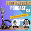Card Mensches E38 The Chat Room Episode