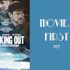 377: Walking Out - Movies First with Alex First