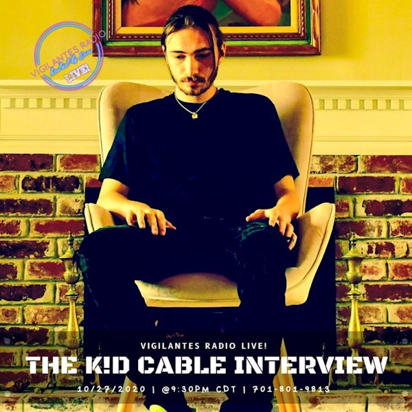The K!d Cable Interview.