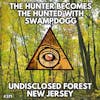 The Hunter becomes the Hunted: Return of Swampdogg