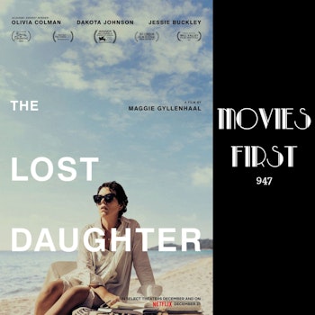 The Lost Daughter (Drama) (the @MoviesFirst review)