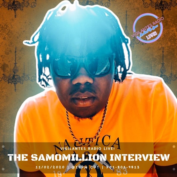 The SamoMillion Interview.
