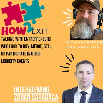 How2Exit Episode 11: Zoran Sarabaca - a successful Business Broker with over 18 years of experience.