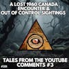 Tales from the Comments #3 - Lost Encounters of 1960's Canada